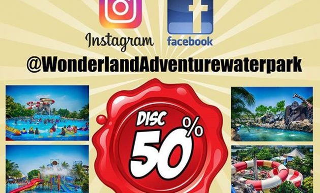 Promo Wonderland Adventure Waterpark Karawang Special Followers Promo Wonderland Adventure Waterpark Karawang Special Followers